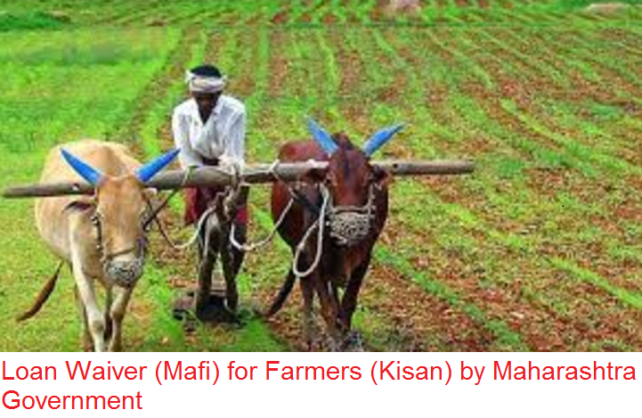 Loan Waiver (Mafi) for Farmers (Kisan) by Maharashtra Government